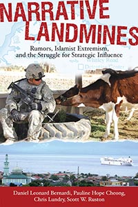 Narrative Landmines: Rumors Islamist Extremism and the Struggle for Strategic Influence
